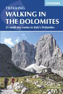 Wandern in den Dolomiten: 25 Mehrtagesrouten in Italiens Dolomiten - Walking in the Dolomites: 25 Multi-Day Routes in Italy's Dolomites