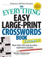 The Everything Easy Large-Print Crosswords Book, Band 7: Mehr als 100 leicht zu lösende Rätsel in Übergröße - The Everything Easy Large-Print Crosswords Book, Volume 7: More Than 100 Easy-To-Solve, Supersized Puzzles