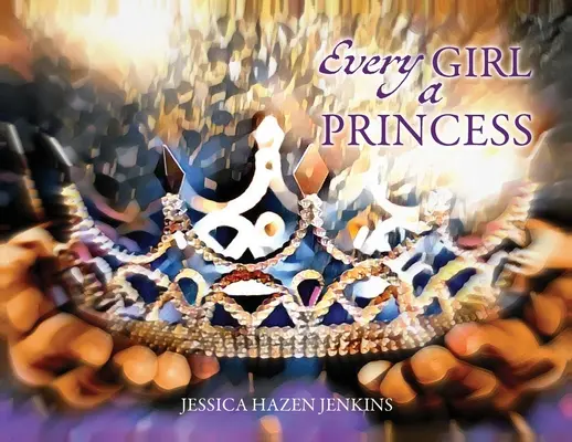 Jedes Mädchen eine Prinzessin - Every Girl a Princess