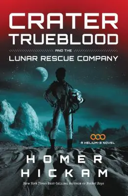 Crater Trueblood und die Lunar Rescue Company - Crater Trueblood and the Lunar Rescue Company