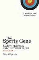 Sportgene - Talent, Training und die Wahrheit über Erfolg - Sports Gene - Talent, Practice and the Truth About Success