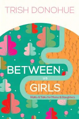 Zwischen uns Mädchen - Between Us Girls