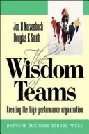 Wisdom of Teams (Europäische Version) - Die Hochleistungsorganisation schaffen - Wisdom of Teams (European version) - Creating the High Performance Organisation