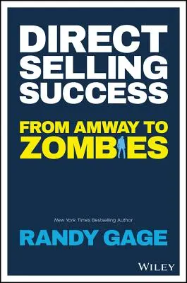 Erfolg im Direktvertrieb: Von Amway zu Zombies - Direct Selling Success: From Amway to Zombies