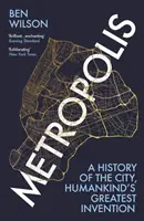 Metropolis - Eine Geschichte der Stadt, der größten Erfindung der Menschheit - Metropolis - A History of the City, Humankind's Greatest Invention