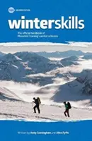 Winter Skills - Das offizielle Handbuch zu den Winterprogrammen von Mountain Training - Winter Skills - The official handbook of Mountain Training's winter schemes