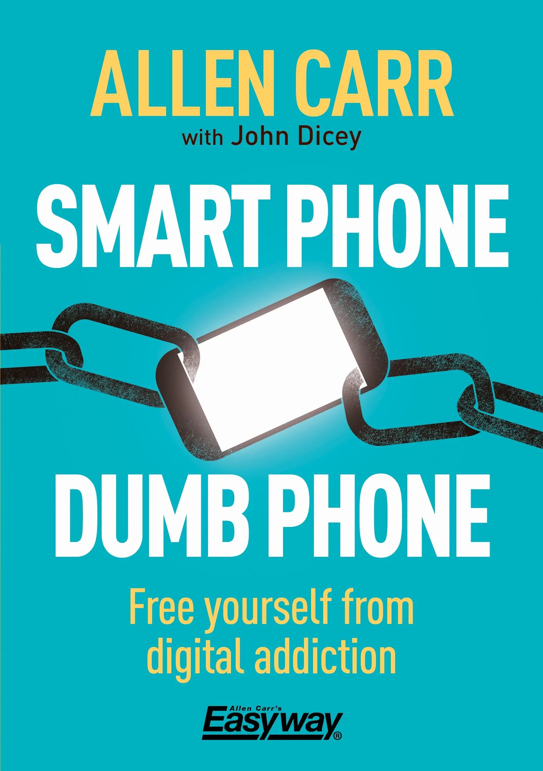 Smart Phone Dumb Phone - Befreien Sie sich von der digitalen Sucht - Smart Phone Dumb Phone - Free Yourself from Digital Addiction