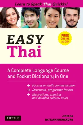 Thailändisch leicht gemacht: Ein kompletter Sprachkurs und Taschenwörterbuch in einem! (Kostenloses begleitendes Online-Audio) - Easy Thai: A Complete Language Course and Pocket Dictionary in One! (Free Companion Online Audio)