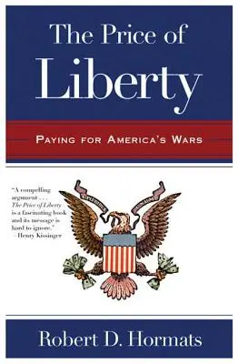 Der Preis der Freiheit: Für Amerikas Kriege bezahlen - The Price of Liberty: Paying for America's Wars