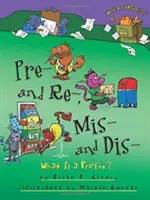 Pre- und Re-, Mis- und Dis-: Was ist eine Vorsilbe? - Pre- And Re-, Mis- And Dis-: What Is a Prefix?