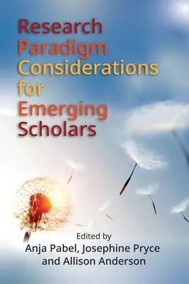 Überlegungen zu Forschungsparadigmen für Nachwuchswissenschaftler - Research Paradigm Considerations for Emerging Scholars