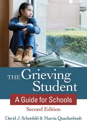 Der trauernde Schüler: Ein Leitfaden für Schulen - The Grieving Student: A Guide for Schools