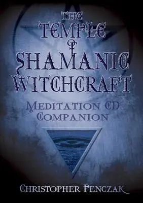 Der Temple of Shamanic Witchcraft CD-Begleiter - The Temple of Shamanic Witchcraft CD Companion