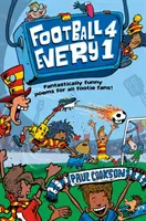 Football 4 Every 1: Fantastisch witzige Gedichte für alle Fußballfans - Football 4 Every 1: Fantastically Funny Poems for All Footie Fans