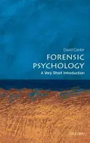 Forensische Psychologie: Eine sehr kurze Einführung - Forensic Psychology: A Very Short Introduction