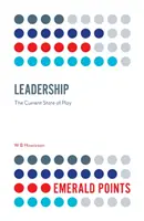 Führungsqualitäten: Der aktuelle Stand der Dinge - Leadership: The Current State of Play