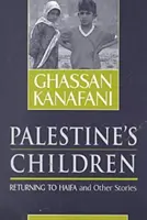 Palästinas Kinder - Rückkehr nach Haifa und andere Geschichten - Palestine's Children - Returning to Haifa and Other Stories