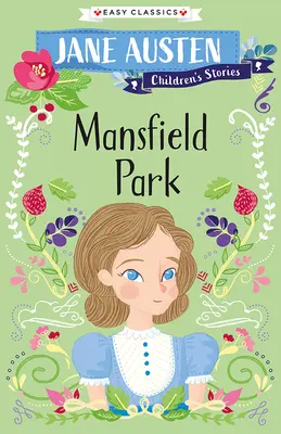 Jane Austen Kindergeschichten: Mansfield Park - Jane Austen Children's Stories: Mansfield Park