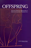 Nachkommen - Das menschliche Fruchtbarkeitsverhalten in biodemographischer Perspektive - Offspring - Human Fertility Behavior in Biodemographic Perspective