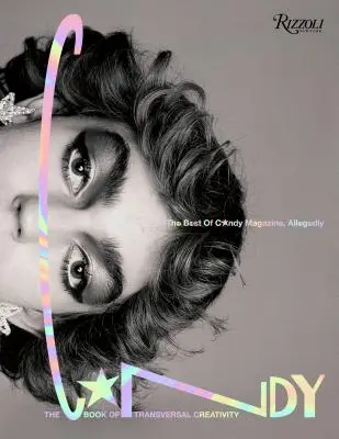 Das Candy-Buch der transversalen Kreativität: Das Beste aus dem Candy-Magazin, Angeblich - The Candy Book of Transversal Creativity: The Best of Candy Magazine, Allegedly