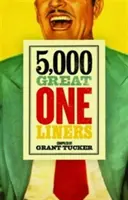 5.000 großartige Einzeiler - 5,000 Great One Liners