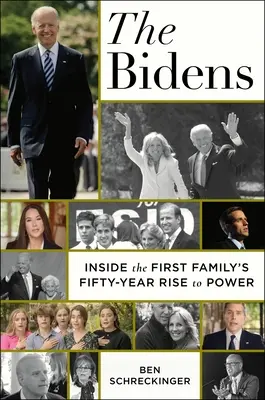 Die Bidens: Der fünfzigjährige Aufstieg der First Family zur Macht - The Bidens: Inside the First Family's Fifty-Year Rise to Power