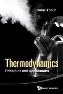 Thermodynamik: Prinzipien und Anwendungen - Thermodynamics: Principles and Applications
