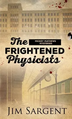 Die verängstigten Physiker - The Frightened Physicists