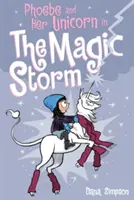 Phoebe und ihr Einhorn im Zaubersturm - Phoebe and Her Unicorn in the Magic Storm