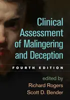 Klinische Beurteilung von Falschaussagen und Täuschung, vierte Auflage - Clinical Assessment of Malingering and Deception, Fourth Edition