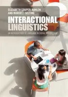 Interaktionale Linguistik: Untersuchung von Sprache in sozialer Interaktion - Interactional Linguistics: Studying Language in Social Interaction
