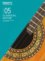 Trinity College London Prüfungsstücke für klassische Gitarre 2020-2023: Note 5 - Trinity College London Classical Guitar Exam Pieces 2020-2023: Grade 5