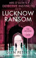 Frau D' Silva und das Lösegeld von Lucknow - Mrs D' Silva and the Lucknow Ransom