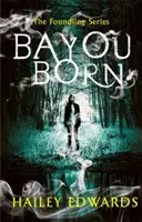 Bayou Geboren - Bayou Born