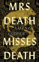 Frau Tod vermisst den Tod - Mrs Death Misses Death