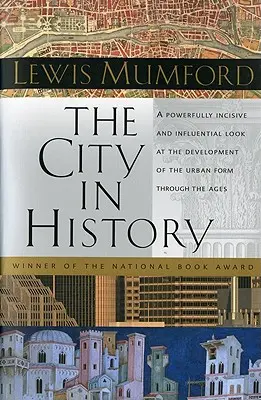 Die Stadt in der Geschichte: Ihre Ursprünge, ihre Wandlungen und ihre Aussichten - The City in History: Its Origins, Its Transformations, and Its Prospects