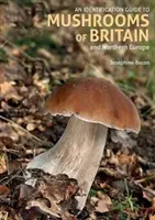 Bestimmungsbuch für Pilze in Großbritannien und Nordeuropa (2. Auflage) - Identification Guide to Mushrooms of Britain and Northern Europe (2nd edition)