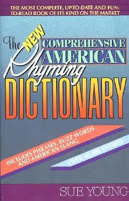 Das Neue Umfassende Amerikanische Reimwörterbuch - The New Comprehensive American Rhyming Dictionary