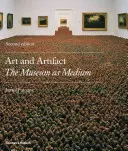 Kunst und Artefakt - Das Museum als Medium - Art and Artifact - The Museum as Medium