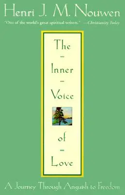 Die innere Stimme der Liebe: Eine Reise durch die Angst in die Freiheit - The Inner Voice of Love: A Journey Through Anguish to Freedom