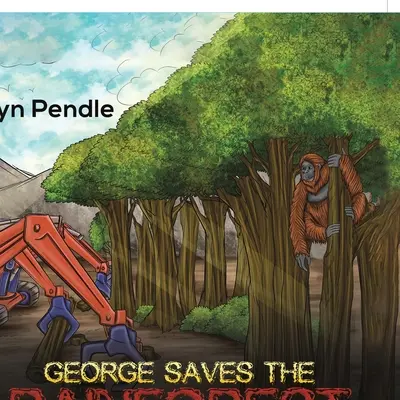 George rettet den Regenwald - George Saves the Rainforest