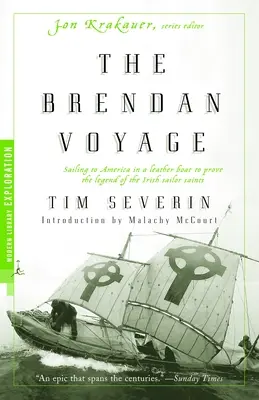 Brendan Voyage - In einem Lederboot nach Amerika segeln, um die Legende von den irischen Seemannsheiligen zu beweisen - Brendan Voyage - Sailing to America in a Leather Boat to Prove the Legend of the Irish Sailor Saints