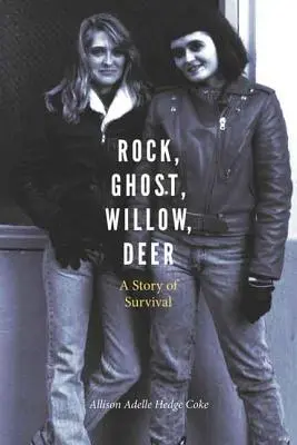 Rock, Ghost, Willow, Deer: Eine Geschichte des Überlebens - Rock, Ghost, Willow, Deer: A Story of Survival