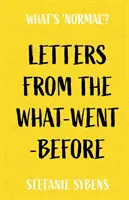 Briefe aus dem Was-wäre-wenn - Letters from the What-Went-Before