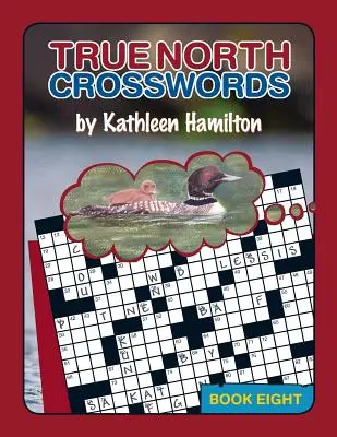 True North Kreuzworträtsel, Buch 8 - True North Crosswords, Book 8