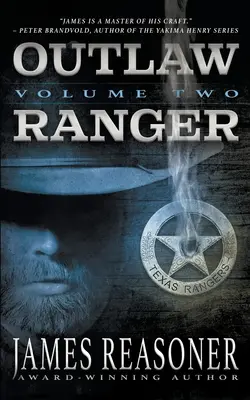 Outlaw Ranger, Band zwei: Eine Westernserie für junge Erwachsene - Outlaw Ranger, Volume Two: A Western Young Adult Series