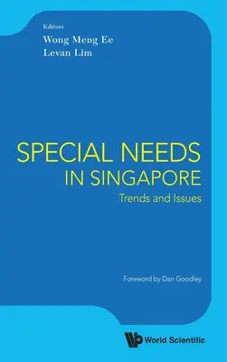 Besondere Bedürfnisse in Singapur: Trends und Themen - Special Needs in Singapore: Trends and Issues