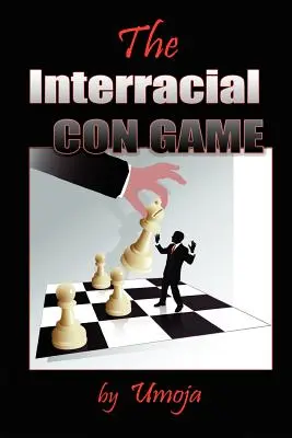 Das interrassische Betrugsspiel - The Interracial Con Game