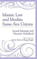 Islamisches Recht und muslimische gleichgeschlechtliche Partnerschaften - Islamic Law and Muslim Same-Sex Unions