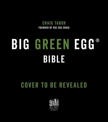 Das Big Green Egg(r) von Big Green Craig meistern: Bedienungsanleitung und Kochbuch - Mastering the Big Green Egg(r) by Big Green Craig: An Operator's Manual and Cookbook